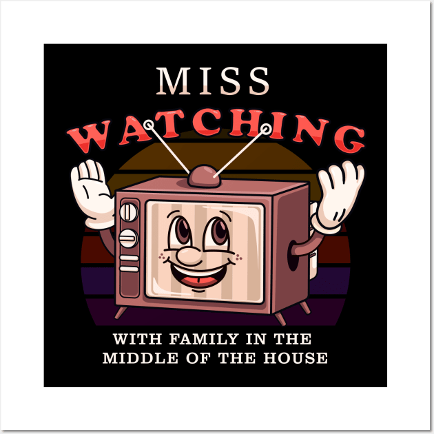 Miss Watching TV, retro TV cartoon mascot Wall Art by Vyndesign